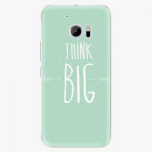 Plastový kryt iSaprio - Think Big - HTC 10