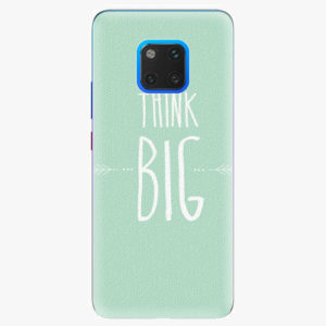 Plastový kryt iSaprio - Think Big - Huawei Mate 20 Pro