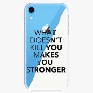 Silikonové pouzdro iSaprio - Makes You Stronger - iPhone XR
