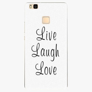 Silikonové pouzdro iSaprio - Live Laugh Love - Huawei Ascend P9 Lite