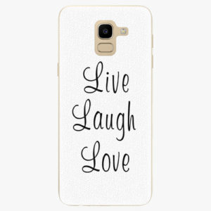 Silikonové pouzdro iSaprio - Live Laugh Love - Samsung Galaxy J6