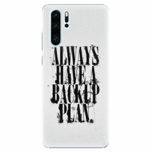 Plastový kryt iSaprio - Backup Plan - Huawei P30 Pro