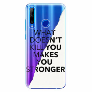 Plastový kryt iSaprio - Makes You Stronger - Huawei Honor 20 Lite