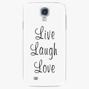 Plastový kryt iSaprio - Live Laugh Love - Samsung Galaxy S4